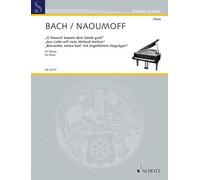 3 Transcriptions pour piano: par Émile Naoumoff. BWV 622, BWV 244, BWV 245. piano.