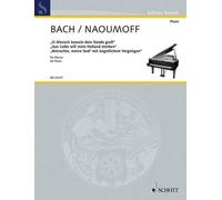 3 Transcriptions pour piano: par Émile Naoumoff. BWV 622, BWV 244, BWV 245. piano.