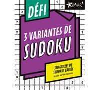 3 variantes de sudoku 370 grilles de sudokus variés - Olivier Dupont-Therrien - Bravo - broché - Livre-jeu