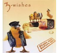 3 Wishes - Shake Well Before Us [Import]