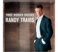 Randy Travis - Three Wooden Crosses: The Inspirational Hits of Randy Travis