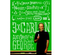 3 x Carlin: An Orgy of George