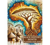 3 Year Agenda 2026-2028 Black History Month: A Monthly Planner for Reflection and Celebration Honor the Past and Plan the Future A4 size
