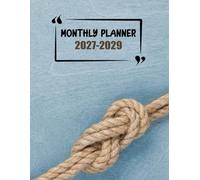 3 Years 2027-2029 Monthly Planner: 36 Months, January 2027 To December 2029, 3-Year Calendar,8.5x11 Inches,Cover: Ship rope knot on wooden texture background