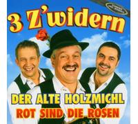 3 Z'Widern,die - Der Alte Holzmichl/Rot Sind di [Import]