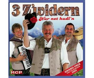 3 Z'Widern,die - Nur Net Hudl'n [Import]