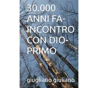 30.000 ANNI FA-INCONTRO CON DIO-PRIMO