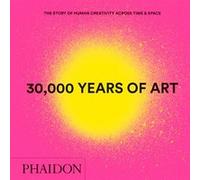 30 000 years of art mini format Phaidon (Auteur)
