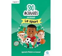 Quelle histoire – 30 activités pour découvrir le sport – Apprendre l'histoire en s'amusant