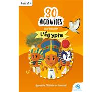 30 activités pour découvrir l'Égypte - Collectif - Quelle Histoire - broché - Document jeunesse