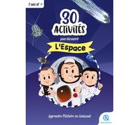 Collectif – 30 activités pour découvrir l'espace – Apprendre l'histoire en s'amusant – Broché