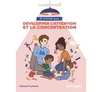 30 activités pour développer l'attention et la concentration Pour la maison, dehors et au quotidien - Salomé Pucheral - Caliopea - broché - Guide