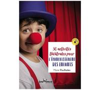 30 Activités Théâtrales Pour L'épanouissement Des Enfants