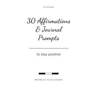 30 Affirmations & Journal Prompts: To Stay Positive | US Letter Size | Cursive Bold Affirmations