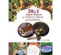 30 And 1 Indian Mantras For Tongue Drum And Handpan