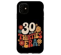 30. Anniversaire à l'époque de Mes Trente Ans Coque pour iPhone 11