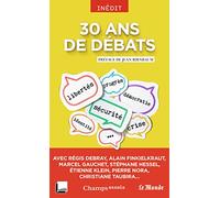 30 ans de débats