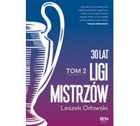 30 ans de Ligue des champions Volume 2