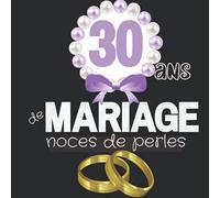 30 ans de mariage noces de perles: Cadeau noce de mariage pour anniversaire de mariage 30 ans | Livre d'or à compléter pour faire un souvenir personnalisé