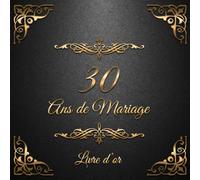 30 ans de Mariage: Un beau livre d'or et album pour 30 ans de Mariage - Le Noces de Perle - 100 pages pour les félicitations écrites - Thème: Ornements d'Or