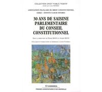 30 ans de saisine parlementaire du conseil constitutionnel - Didier Maus - Economica - broché - Etude