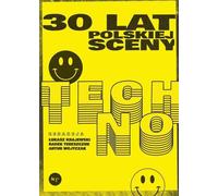 30 ans de scène techno polonaise