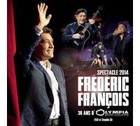 Frederic Francois – 30 Ans d'Olympia – 2 CD + DVD Bonus – Spectacle 2014