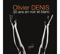 30 ans en noir et blanc: Plongez dans l'univers du photographe Olivier Denis