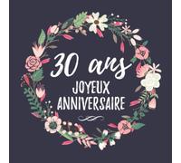 30 Ans Joyeux Anniversaire: Fête d'anniversaire Livre d'or 30 ans Femme