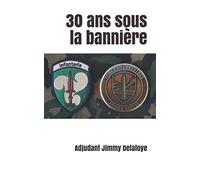 30 ans sous la bannière