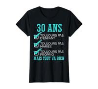 30 Ans Toujours Pas d'enfant Cadeau 30 Ans Humour T-Shirt Graphique avec Valeur