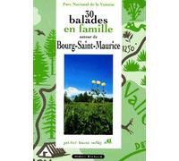 30 balades en famille à Bourg-Saint-Maurice