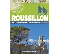 30 balades en Roussillon - Entre Tautavel et Cerbère - Patrick Mérienne - Ouest France - broché - Guide