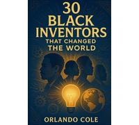 30 Black Inventors That Changed the World
