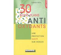 30 bons plans antioxydants