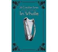 30 Carolan Tunes with sheet music and fingering for Tin Whistle