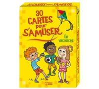 30 cartes s'amuser en vacances Collectif (Auteur), Céline Potard (Auteur), Christine Ponchon (Auteur)