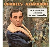 30 Chansons-for Me. Formidable, Je M'Voyais Déjà, la Mamma.