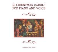 30 Christmas Carols for Piano and Voice