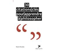 30 Citations Clés Pour Apprendre À Philosopher