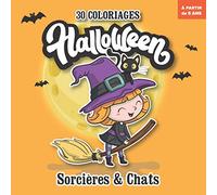 30 coloriages Halloween Sorcières et chats: Livre de coloriages Halloween pour filles avec 30 illustrations non effrayantes de sorcières et de chats. ... 5 ans, format carré 21x21 cm, reliure brochée