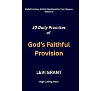 30 Daily Promises of God’s Faithful Provision