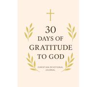 30-Day Christian Gratitude to God | Christian devotional journal
