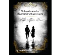 30-Day Companion Devotional with Journaling: Life After Loss