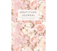 30-Day Gratitude Journal for Women: A Beautiful Daily Planner to Cultivate Positivity, Mindfulness & Joy: Guided Daily Prompts to Build Confidence and a Healthy Mindset