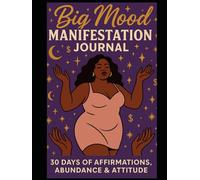 30 Day Manifestation Journal For Self Love and Growth: A Guided Space for Black Women to Reflect, Heal,Rise and Laugh