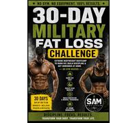 30-day military fat loss challenge: A complete 30-day transformation program built to burn fat, build discipline, and improve full-body conditioning using calisthenics, HIIT, nutrition, and recovery.