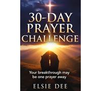 30 DAY PRAYER CHALLENGE: Your breakthrough may be one prayer away
