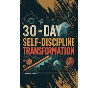 30-Day Self-Discipline Transformation