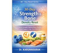 30-Day Strength & Bone Density Reset: Build Strength, Improve Bone Health, and Support Long-Term Mobility